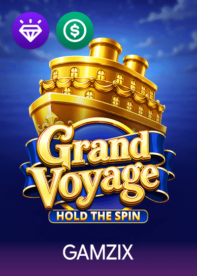 Grand Voyage Hold the Spin