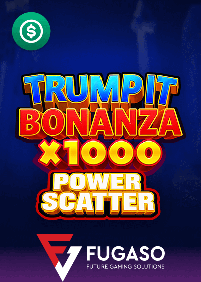 TRUMP IT BONANZA X1000 POWER SCATTER